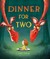 Dinner for Two