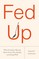 Fed Up