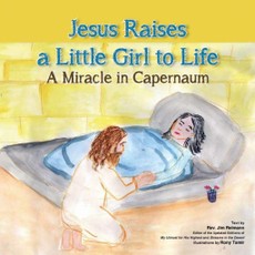 Jesus Raises A Little Girl to Life