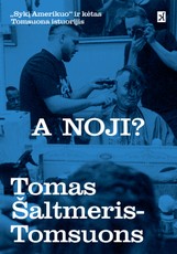 A noji? „Syki Amerikuo“ i kėtas Tomsuona istuorijis