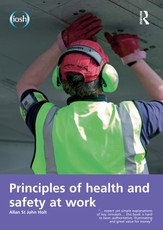 Holt, A: Principles of Health and Safety at Work