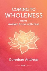 Coming to Wholeness