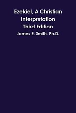 Ezekiel, A Christian Interpretation, Third Edition