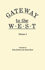 Gateway to the West. in Two Volumes. Volume 2