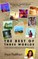 The Best of Three Worlds