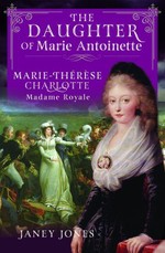 The Daughter of Marie Antoinette