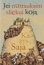 Jei nutrauksim sliekui koją