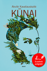 KŪNAI. Ironiška, neregėtų fantazijų pilna žinomos autorės knyga kviečia į kelionę po žmogaus kūną ir jausmus. Su autografu! METŲ KNYGA SUAUGUSIEMS 2020!