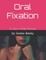 Oral Fixation