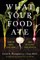 What Your Food Ate