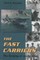 The Fast Carriers