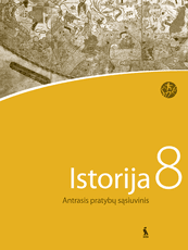 Istorija. Antrasis pratybų sąsiuvinis 8 klasei (ŠOK)