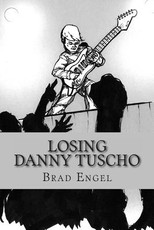 Losing Danny Tuscho