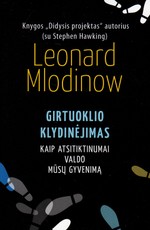 Girtuoklio klydinėjimas. Kaip atsitiktinumai valdo mūsų gyvenimą