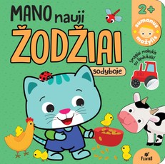 Sumanus mažylis. Mano nauji žodžiai. Sodyboje