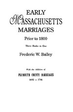 Early Massachusetts Marriages Prior to 1800