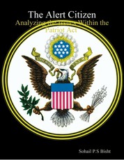 The Alert Citizen - Analyzing the Issues Within the Patriot Act