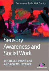 Evans, M: Sensory Awareness and Social Work
