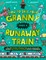 How to Save Your Granny from a Runaway Train