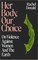 Her Body, Our Choice