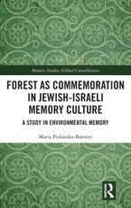 Forest as Commemoration in Jewish-Israeli Memory Culture