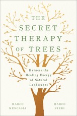 The Secret Therapy of Trees