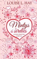 Mintys iš širdies: vidinės išminties lobynas