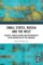Small States, Russia and the West