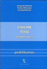 Civilinė teisė. Bendroji dalis. Praktikumas