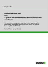 A study of the extent and forms of school violence and delinquency