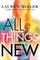 All Things New