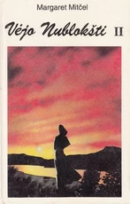 Vėjo nublokšti  (II dalis)