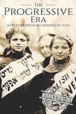 The Progressive Era