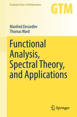 Functional Analysis, Spectral Theory, and Applications