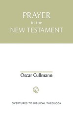 Prayer in the New Testament