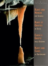 Karst und Höhlen in der Schweiz. Karst et Grottes de Suisse 2