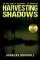 Harvesting Shadows