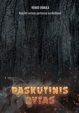 Paskutinis rytas: nutylėti sovietų partizanų nusikaltimai