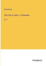 The Life of John J. Crittenden
