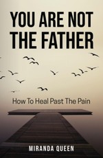 You Are Not The Father