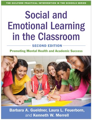 Social and Emotional Learning in the Classroom, Second Edition