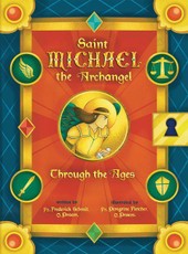 Saint Michael the Archangel Through the Ages
