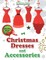 Christmas Dresses and Accessories Coloring Book