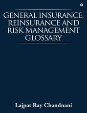 General Insurance, Reinsurance and Risk Management Glossary
