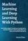 Machine Learning and Deep Learning With Python