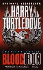 Blood and Iron (American Empire, Book One)