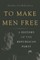 To Make Men Free