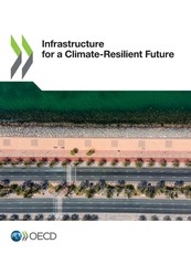 Infrastructure for a Climate-Resilient Future