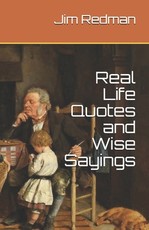 Real Life Quotes and Wise Sayings