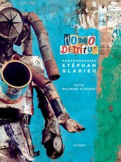 StÃ©phan Gladieu: Homo DÃ©tritus